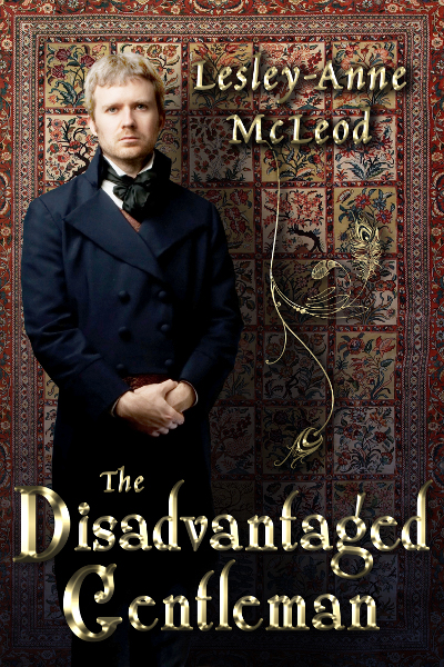 Cover of The Disadvantaged Gentleman by Lesley-Anne McLeod